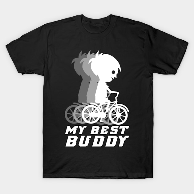 My Best Buddy, Funny Cycling Quote, Cyclist Gift Idea T-Shirt by AS Shirts